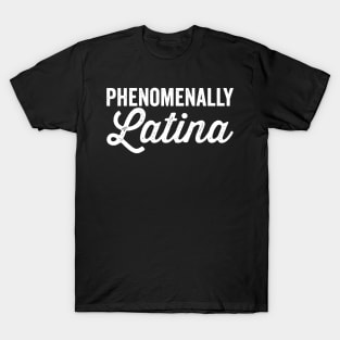 Phenomenally Latina (White) T-Shirt